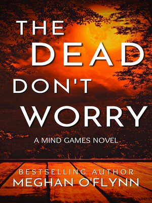 cover image of The Dead Don't Worry